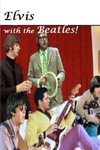 Elvis with The Beatles!