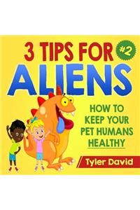 3 Tips For Aliens