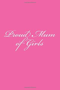 Proud Mum of Girls