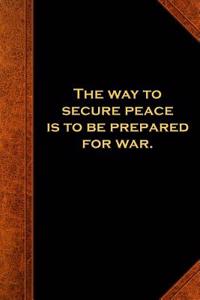 Ben Franklin Quote Journal Secure Peace Prepare War Vintage Style