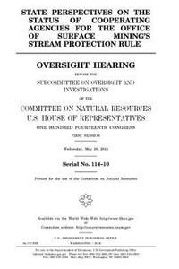 State perspectives on the status of cooperating agencies for the Office of Surface Mining's stream protection rule