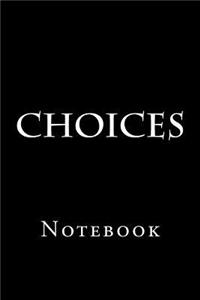 Choices