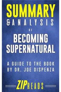 Summary & Analysis of Becoming Supernatural