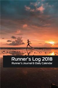 Running Log 2018: Runners Log Book: Runner Journal & Daily Calendar