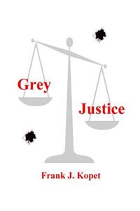 Grey Justice