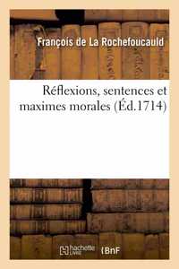 R?flexions, Sentences Et Maximes Morales