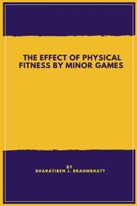 Study of the Effect of Physical Fitness by Minor Games
