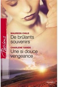 de Brulants Souvenirs - Une Si Douce Vengeance (Harlequin Passions)