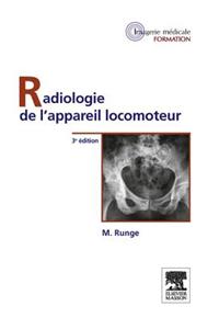 Radiologie de l'Appareil Locomoteur