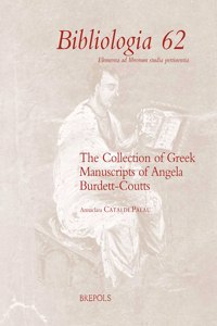 Angela Burdett-Coutts Collection of Greek Manuscripts