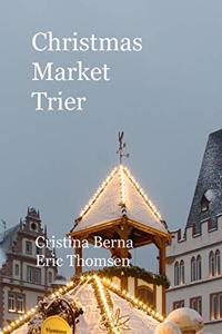 Christmas Market Trier