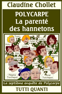 Polycarpe, La Parenté des Hannetons