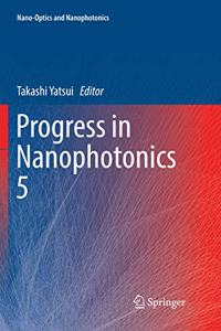 Progress in Nanophotonics 5