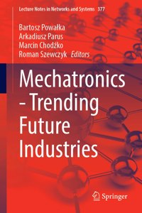 Mechatronics--Trending Future Industries