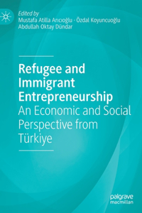 Refugee and Immigrant Entrepreneurship