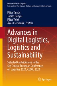 Advances in Digital Logistics, Logistics and Sustainability