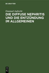 Die Diffuse Nephritis Und Die Entzündung Im Allgemeinen