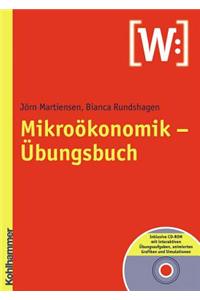 Mikrookonomik - Ubungsbuch