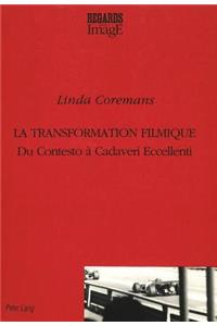 La transformation filmique