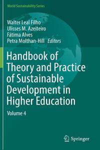 Handbook of Theory and Practice of Sustainable Development in Higher Education