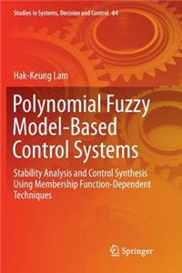 Polynomial Fuzzy Model-Based Control Systems