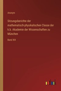 Sitzungsberichte der mathematisch-physikalischen Classe der k.b. Akademie der Wissenschaften zu München