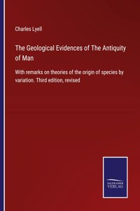 Geological Evidences of The Antiquity of Man