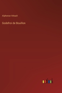 Godefroi de Bouillon