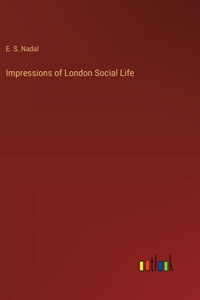 Impressions of London Social Life