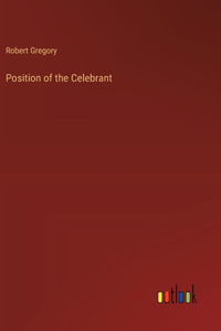 Position of the Celebrant