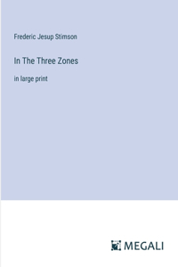 In The Three Zones