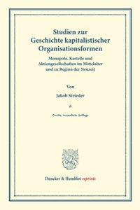 Studien Zur Geschichte Kapitalistischer Organisationsformen