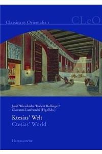 Die Welt Des Ktesias: Ctesias' World