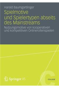 Spielmotive Und Spielertypen Abseits Des Mainstreams