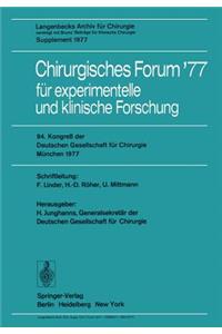 Chirurgisches Forum '77 Für Experimentelle Und Klinische Forschung