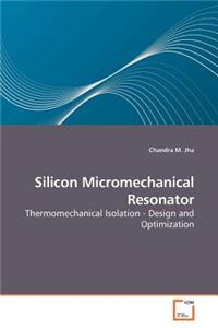 Silicon Micromechanical Resonator