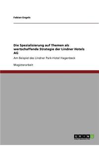 Spezialisierung auf Themen als wertschaffende Strategie der Lindner Hotels AG