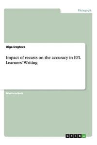 Impact of recasts on the accuracy in EFL Learners' Writing