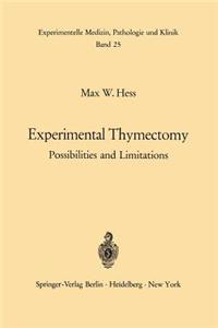 Experimental Thymectomy