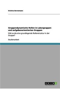 Gruppendynamische Rollen in Laborgruppen und aufgabenorientierten Gruppen