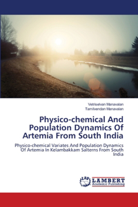 Physico-chemical And Population Dynamics Of Artemia From South India