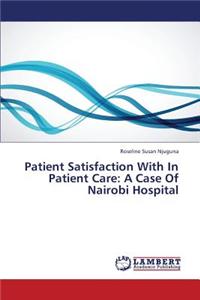 Patient Satisfaction with in Patient Care