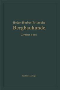 Lehrbuch der Bergbaukunde mit besonderer Berücksichtigung des Steinkohlenbergbaues