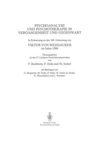 Psychoanalyse Und Psychotherapie in Der Vergangenheit Und Gegenwart