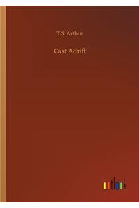 Cast Adrift