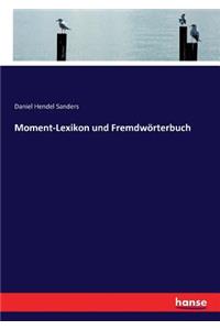 Moment-Lexikon und Fremdwörterbuch