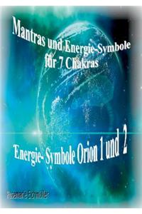 Mantras und Energie-Symbole für 7 Chakren