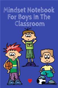 Mindset Notebook For Boys In The Classroom