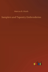 Samplers and Tapestry Embroideries
