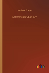 Letters to an Unknown